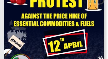 STATE WIDE PROTEST AGAINST THE PRICE HIKE OF ESSENTIAL COMMODITIES & FUELS ON 12TH APRIL<br>PriceHikeOfDailyCommodities