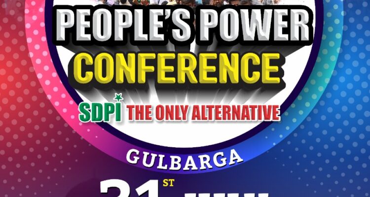 People’s Power Conference July 31 | 2:30 PM Sunday, National College Ground, Hafth Gumbad Gulbarga.