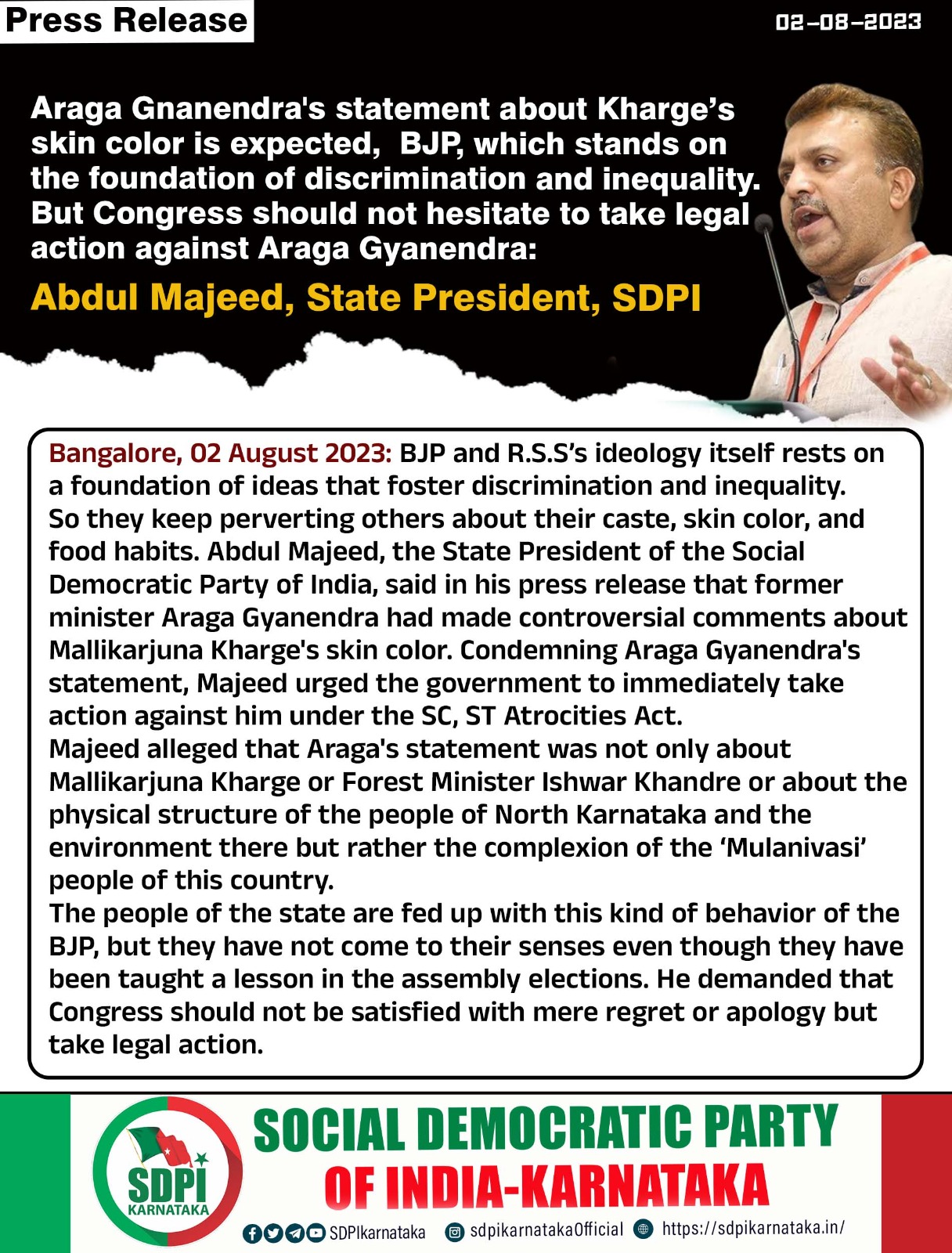 Araga Gnanendra’s statement about Kharge’s skin color is expected, BJP, which stands on the foundation of discrimination and inequality. But Congress should not hesitate to take legal action against Araga Gyanendra: Abdul Majeed, State President, SDPI.