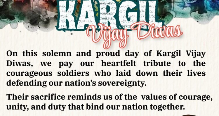 On this solemn and proud day of Kargil Vijay Diwas, we pay our heartfelt tribute to the courageous soldiers who laid down their lives defending our nation’s sovereignty.