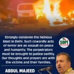Strongly condemn the heinous blast in Delhi. Such cowardly acts of terror are an assault on peace and humanity. The perpetrators must be brought to justice swiftly.